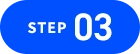 STEP 03